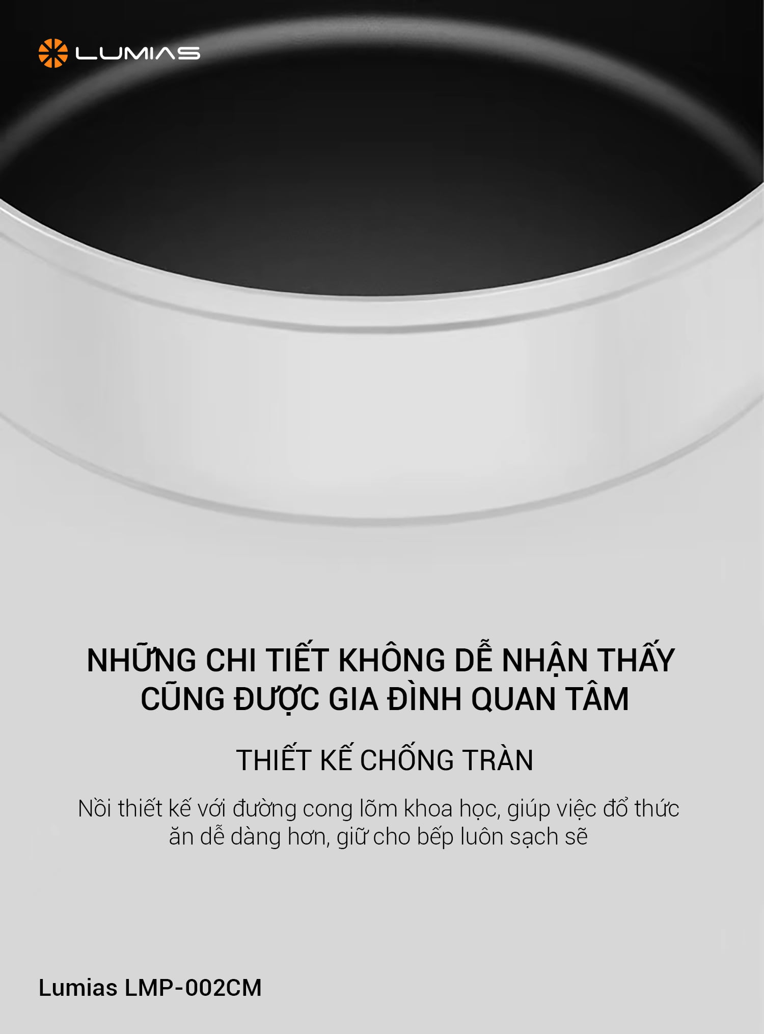 Lumias LMP-002CM cóa thiết kế chống tràn an toàn